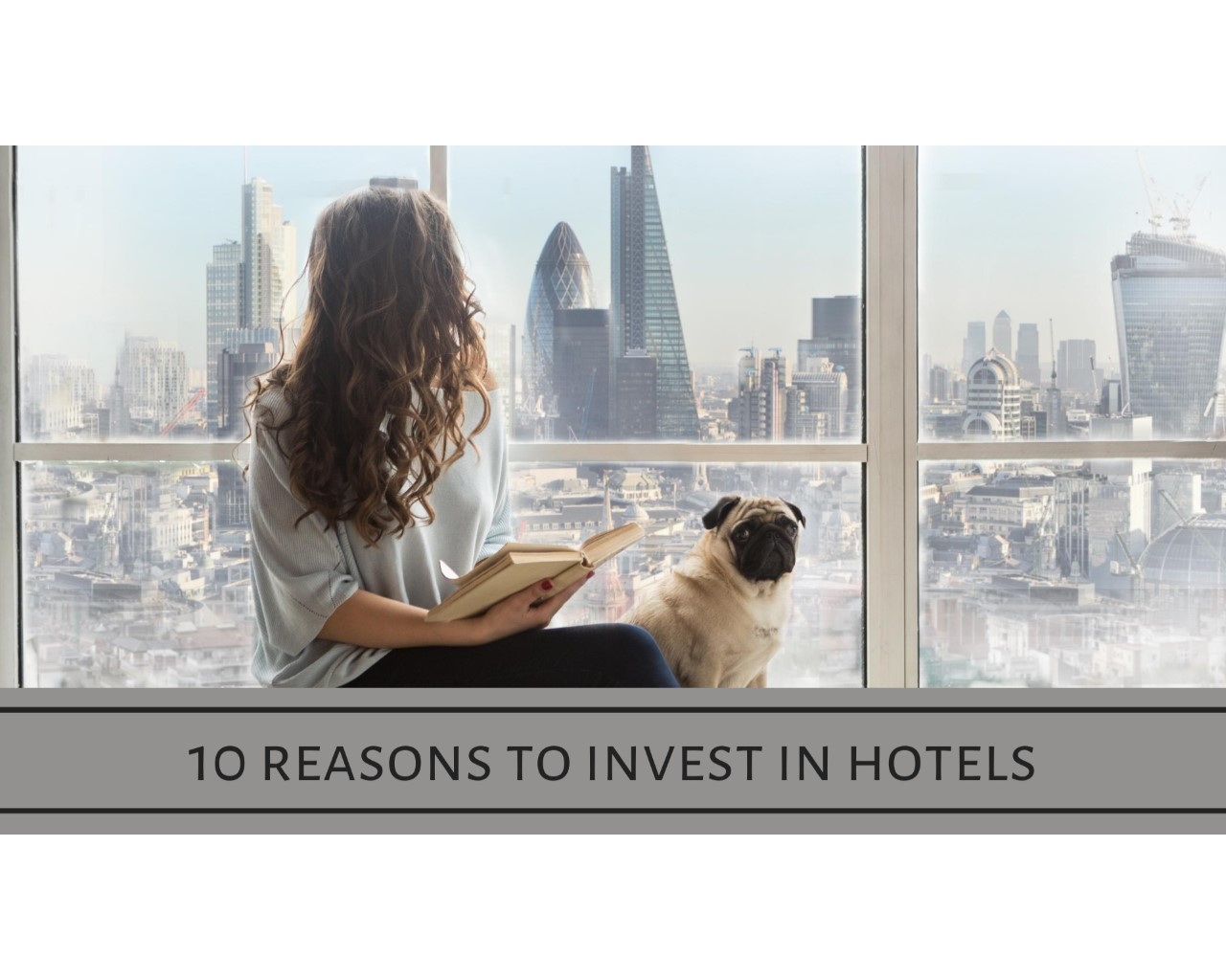 10 Reasons to Invest in Hotels