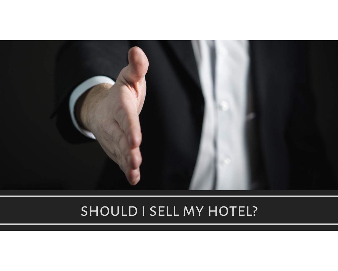 Should I sell my Hotel?